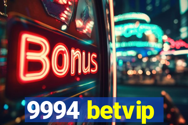 9994 betvip